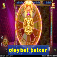 oleybet baixar